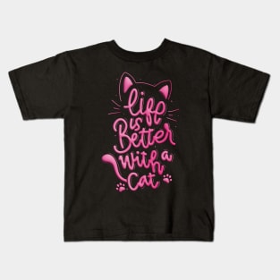 Life is better with a cat Kids T-Shirt